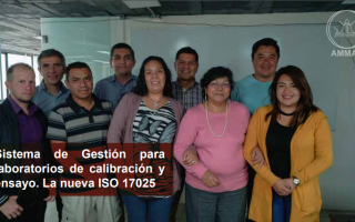 Curso Sistema de Gestión para Laboratorios de Calibración y Ensayos. La nueva NMX-EC-17025-IMNC-2018